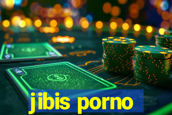 jibis porno